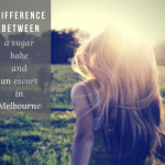 difference-between-a-sugar-babe-and-an-escort-in-melbourne